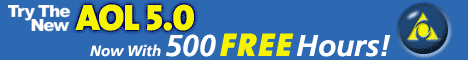 Try AOL Today!  500 Hours FREE!